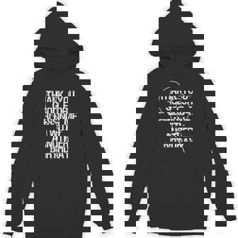 Thank You God For Blessing Me With Another Birthday Unisex Hoodie - Monsterry