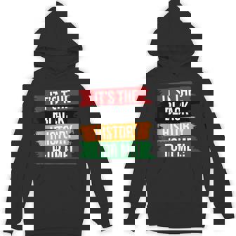 History Month It's The History For Me Unisex Hoodie - Monsterry