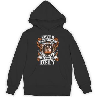 Never Underestimate The Power Of Bély Bély Name Hoodie - Thegiftio UK
