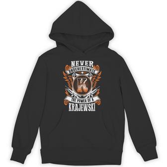 Never Underestimate The Power Of Krajewski Krajewski Name Hoodie - Thegiftio UK