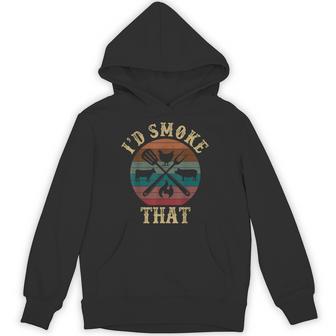 Vintage I'd Smoke That Barbecue Grilling Bbq Smoker Hoodie - Thegiftio UK