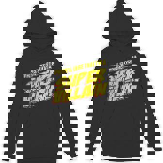 Vintage I'm 99 Sure That I'm a Super Villain Funny T-Shirt Unisex Hoodie - Monsterry