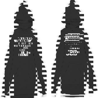 Warning May Start Talking About Juicing CM Unisex Hoodie - Monsterry