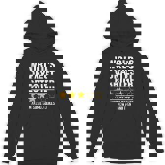 World Okayest Brother Three Stars Review Makes Good Jokes Unisex Hoodie - Monsterry
