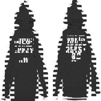 World's Greatest Dad Family Hoodie - Seseable