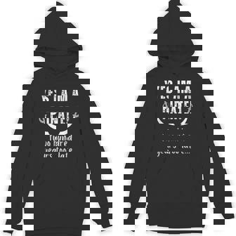 Yes I Am a Pirate Two Hundred Years Too Late Humor Novelty Unisex Hoodie - Monsterry