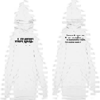 Im Not Arguing Im Just Explaining Why I Am Right Quote Unisex Hoodie - Monsterry