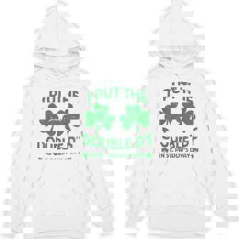 I Put The Double D's In St Paddy's Day Parade Hoodie | Mazezy