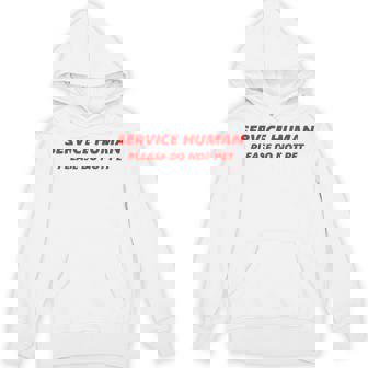 Service Human Please Do Not Pet T-Shirt Unisex Hoodie - Monsterry