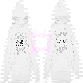 Slumber Party Squad Sleepover Pajama Nails And Makeup Unisex Hoodie - Monsterry