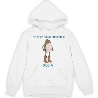 The Only Squat I’M Doin' Is Diddly Frog Wear Cowboy Boot Hoodie - Thegiftio UK