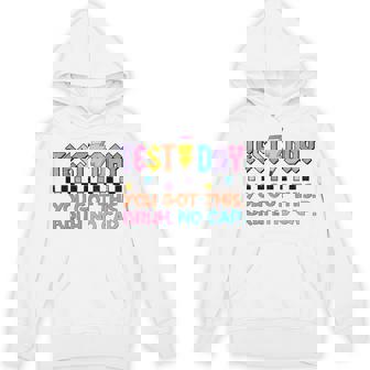 Staar State Testing Day Motivation You Got This Bruh No Cap Hoodie - Monsterry