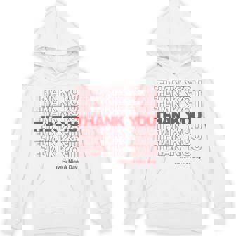 Thank You Have a Nice Day Plastic Grocery Bag T-Shirt Unisex Hoodie - Monsterry
