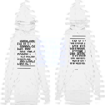 Witty Ironic Statement Every Time I Try Being Normal Unisex Hoodie - Monsterry