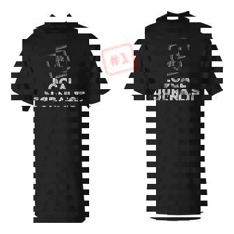 1 Local Journalist Award Winning Best Number One T-Shirt | Mazezy