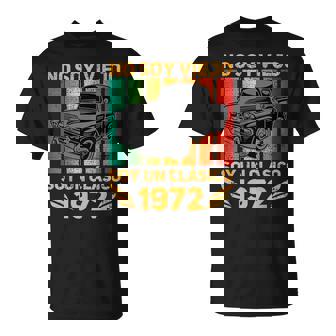 1972 Año De Nacimiento No Soyiejo Soy Un Clásico 1972 Camiseta unisex - Regaloses