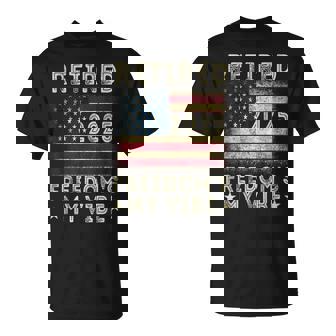 2025 Retirement Retired In 2025 Freedom's My Vibe Dad Mom T-Shirt - Monsterry