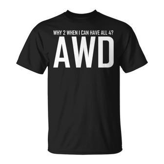 All 4 AWD For All-Wheel Drive Car Fans T-Shirt - Monsterry