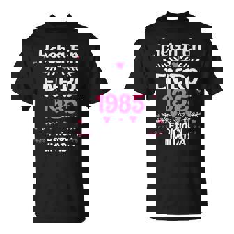 40 Cumpleaños 40 Años Hecha En 1985 Enero Camiseta unisex - Regaloses