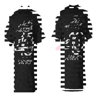 40th Wedding Anniversary Just Married 40 Years Ago T-Shirt - Monsterry