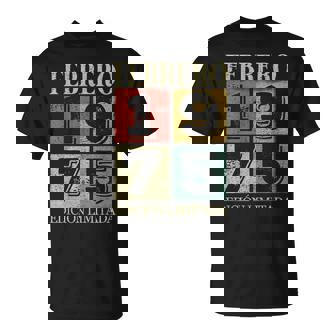 50 Cumpleaños Hombre 50 Años Hecho En 1975 Febrero Camiseta unisex - Regaloses