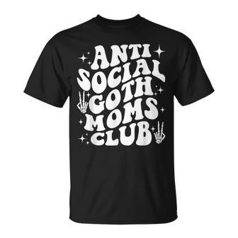 Anti Social Goth Moms Club Funny Design T-Shirt - Monsterry