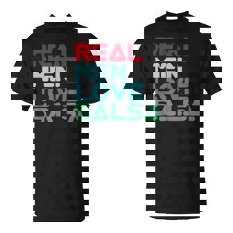 Bailarín De Salsa Compañero De Baile Los Hombres Reales Aman Camiseta unisex - Regaloses