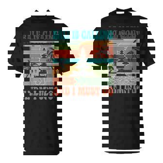 Bali Is Calling And I Must Go T-Shirt - Monsterry