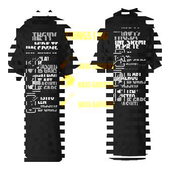 Bassist Musician Spare Time Talk About Bass Guitar T-Shirt - Monsterry