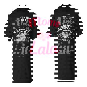 The Best Moms Get Promoted To Lala Grandma Mother's Day T-Shirt - Seseable