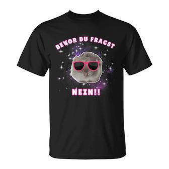 Bevor Du Fragst Nein Hamsti Schlafi Schlafi T-Shirt - Geschenkecke