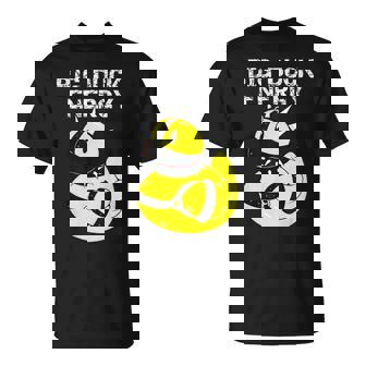 Big Duck Energy Cute Naughty Rubber Duckie Rubber Duck T-Shirt - Monsterry