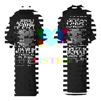 A Big Piece Of My Heart Has Autism And She's My Sister T-Shirt | Mazezy