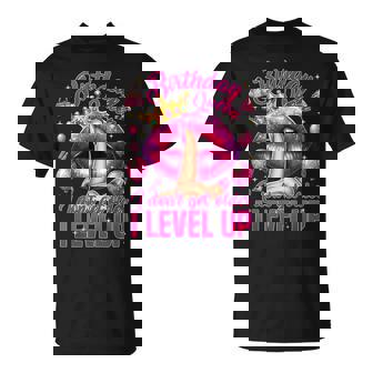 Birthday Queen I Don't Get Older I Level Up It's My Birthday T-Shirt - Thegiftio UK