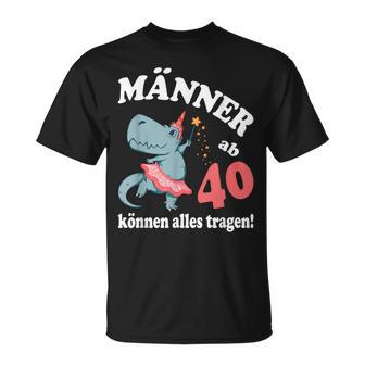 Birthday Saying From 40 Can Wear Everything T-Shirt - Geschenkecke