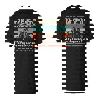 Bring Me To Hollywood America Usa Holiday Film Travel T-Shirt - Geschenkecke