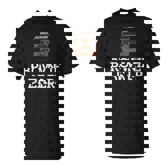 Brownie Dealer Divertido Gráfico Para Amantes Del Chocolate Camiseta unisex - Regaloses