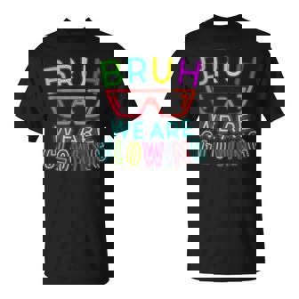 Bruh We Are Glowing In My Glowing Hello Summer Vacation T-Shirt - Thegiftio UK
