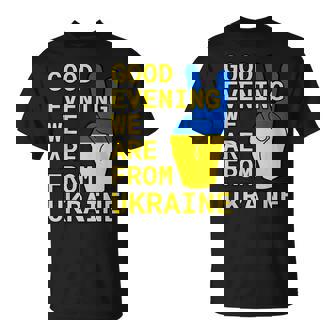Buenas Noches Somos De Ucrania Ucraniano Patriótico Camiseta unisex - Regaloses
