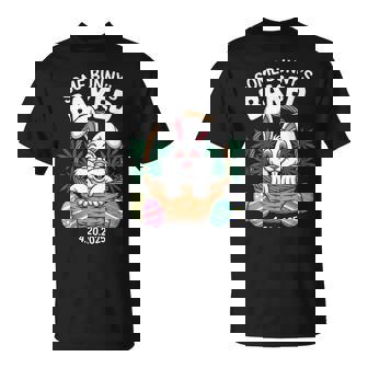 Some Bunny’S Baked 420 Meme Graphic T-Shirt | Mazezy