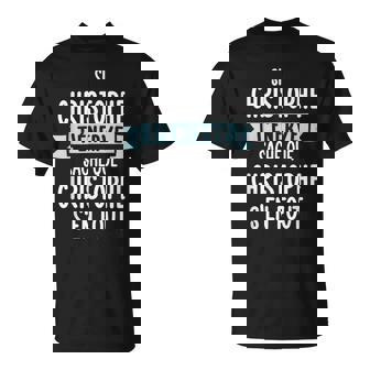 Cadeau Homme Humour Prénom Personnalisé Christophe T-Shirt - Cadeauxyz