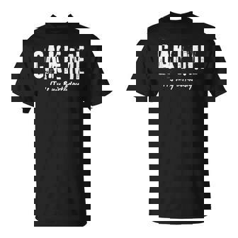Cake Me IT's My Birthday2024 Cake Me IT's My Birthday T-Shirt - Monsterry