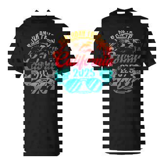 California Birthday Trip 2025 Cruise Vacation Birthday Party T-Shirt | Mazezy