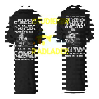 Cargador De Ruedas Para Conductores Excavadoras Cargadoras De Ruedas Camiseta unisex - Regaloses