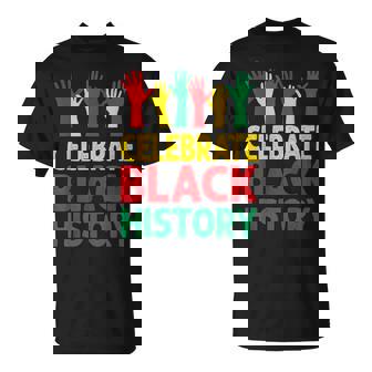 Celebrate History Month Colorful Hands Teacher T-Shirt - Monsterry