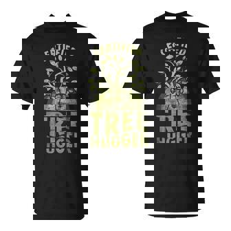 Certified Tree Hugger Environmentalist Tree Hugging T-Shirt - Monsterry