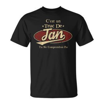 C'est Un Tan Truc De Tu Ne Comprendrais Pas Tan Nom T-Shirt - Cadeauxyz