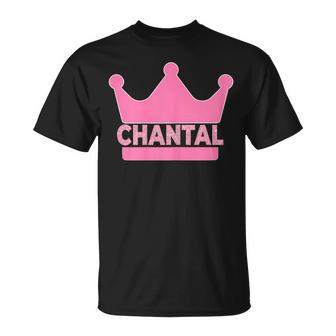 Chantal Name First Name Crown Pink Princess Jga T-Shirt - Geschenkecke