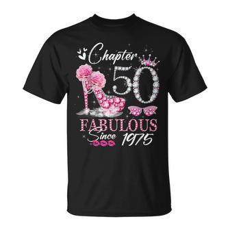 Chapter 50 Fabulous Since 1975 50Th High Heels Birthday Quee T-Shirt - Geschenkecke