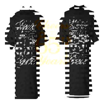 Cheers To 65 Years 65th Queen's Birthday 65 Years Old T-Shirt - Monsterry